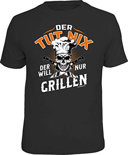 Männer Geschenk Grill BBQ T-Shirt: Der TUT nix - Der Will nur Grillen!