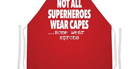 Attitude Schürzen Voll Verstellbarer "Nicht alle Superheros tragen Capes, einige tragen Schürzen" apron-red