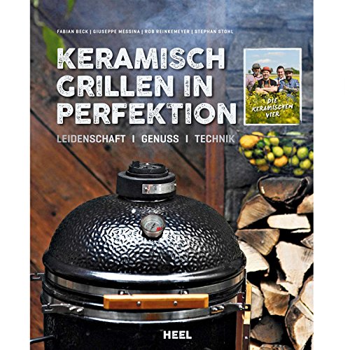 Grillbuch KERAMISCH GRILLEN in Perfektion Heel Verlag Keramikgrill Grill Kochbuch